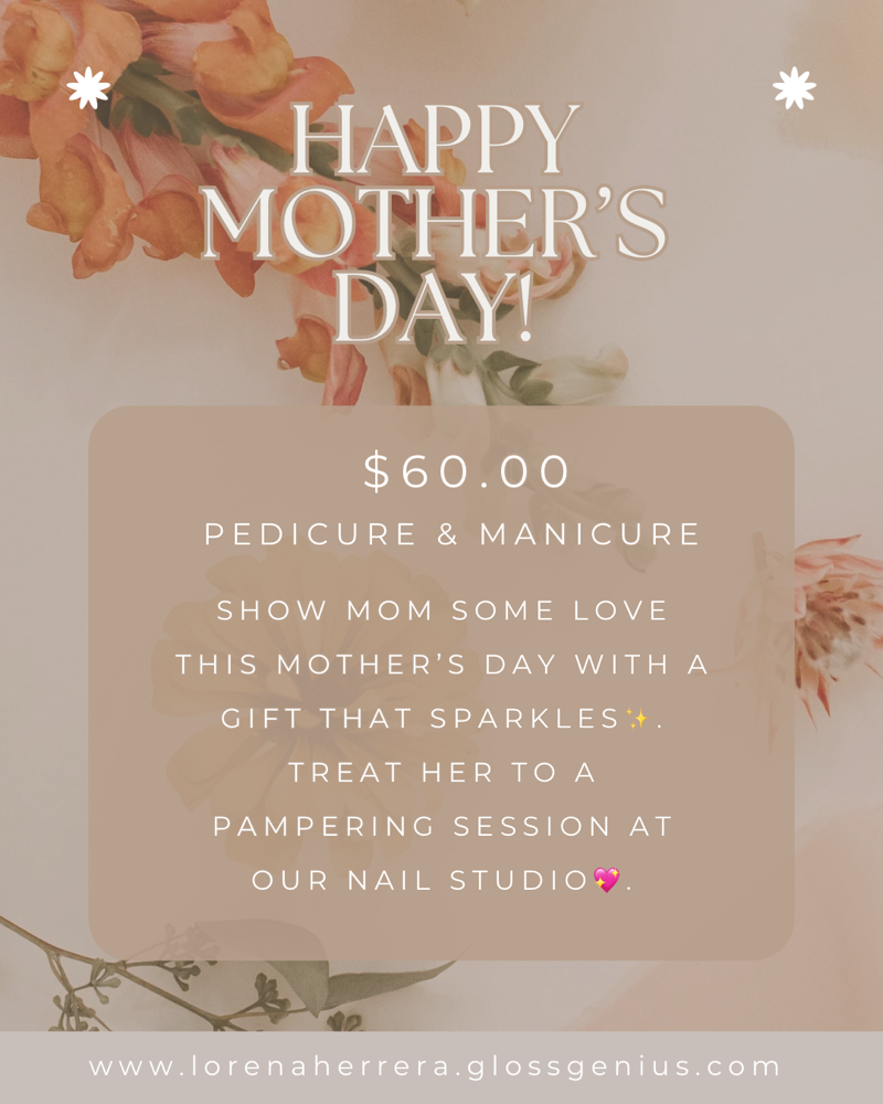 Mothers Day Mani & Pedi