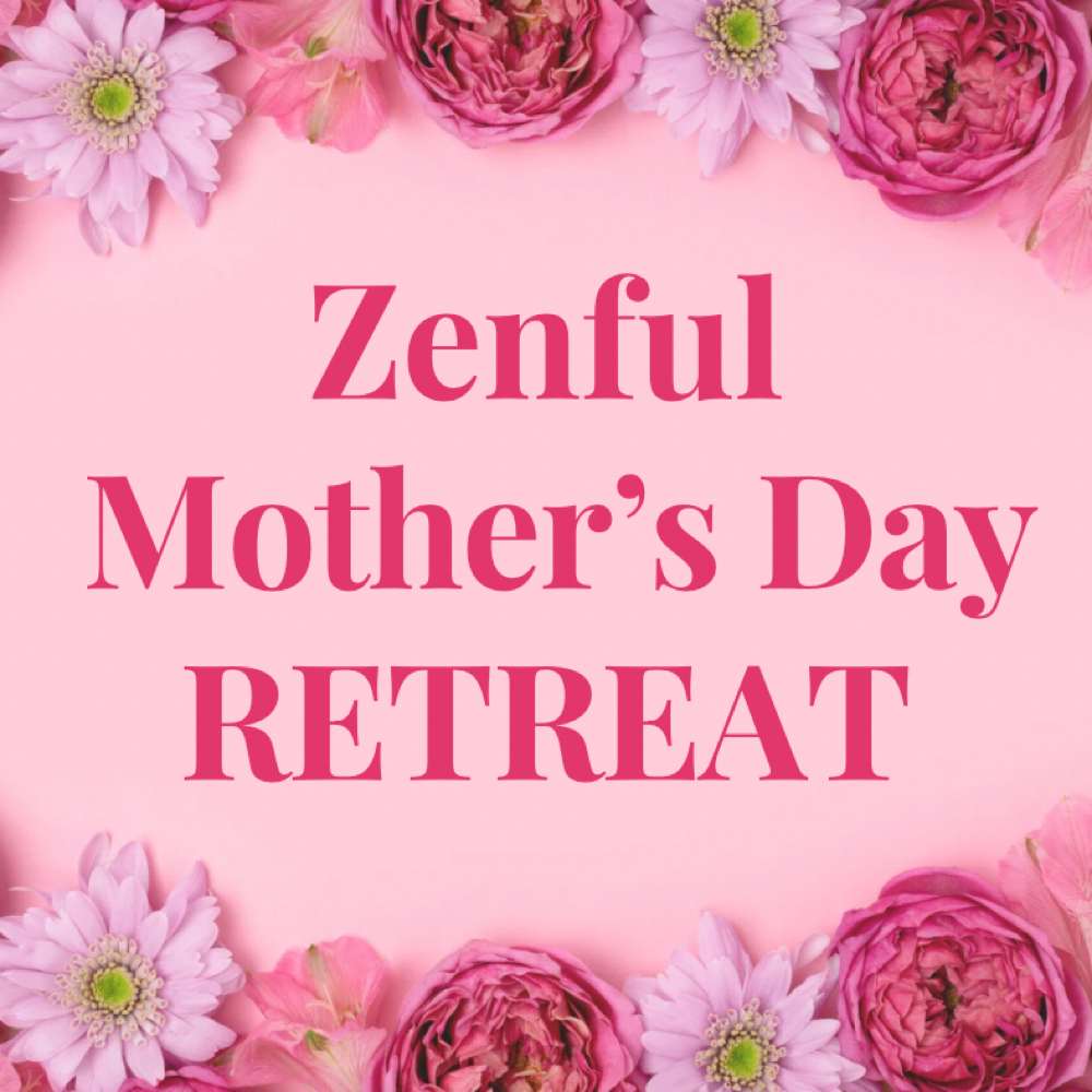 Zenful Mother’s Day Retreat at Zenful-Handz holistic spa in Indialantic, FL