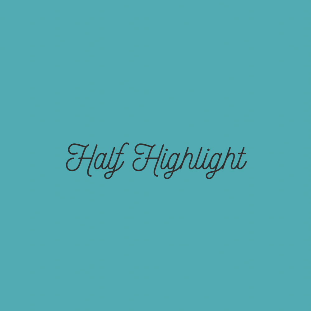 Half Highlight