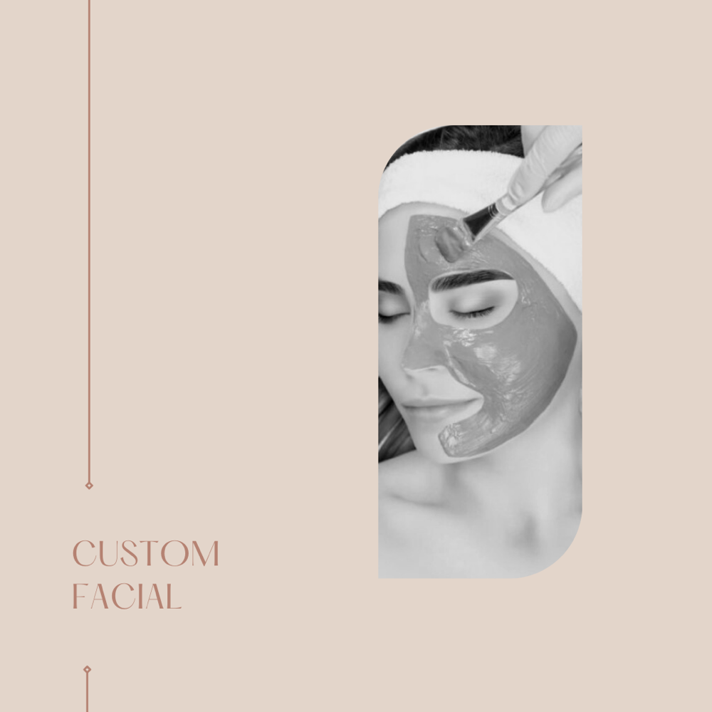 Custom Facial