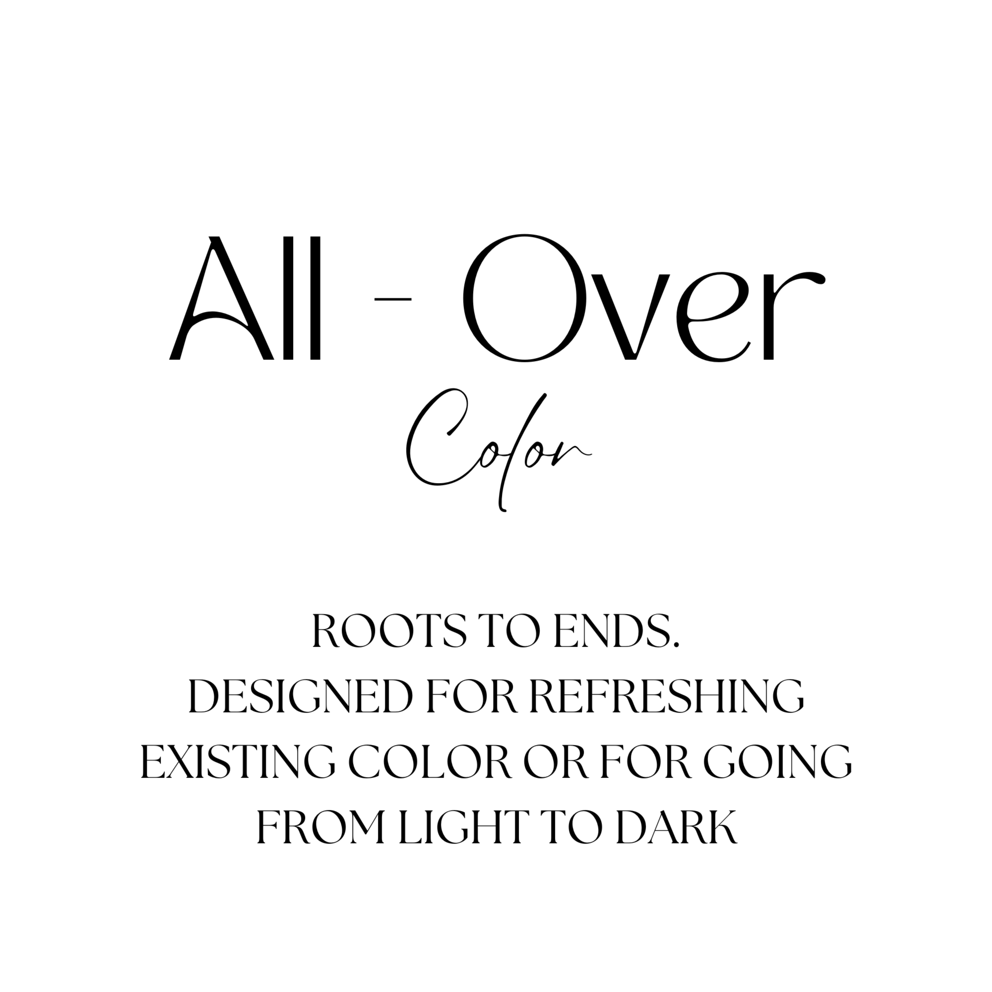All Over Color at Lovettsville Hair Studio in Lovettsville, VA