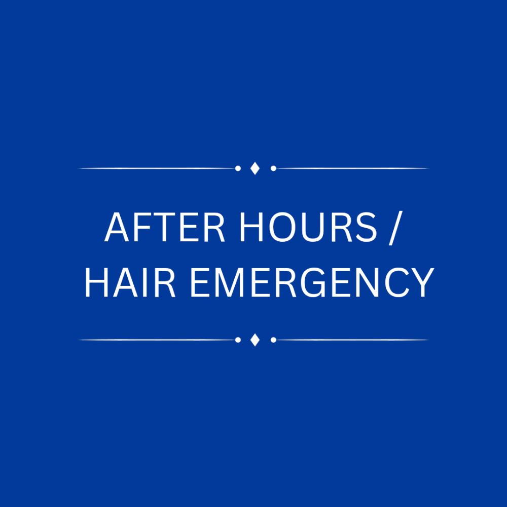 After Hours / Hair Emergency