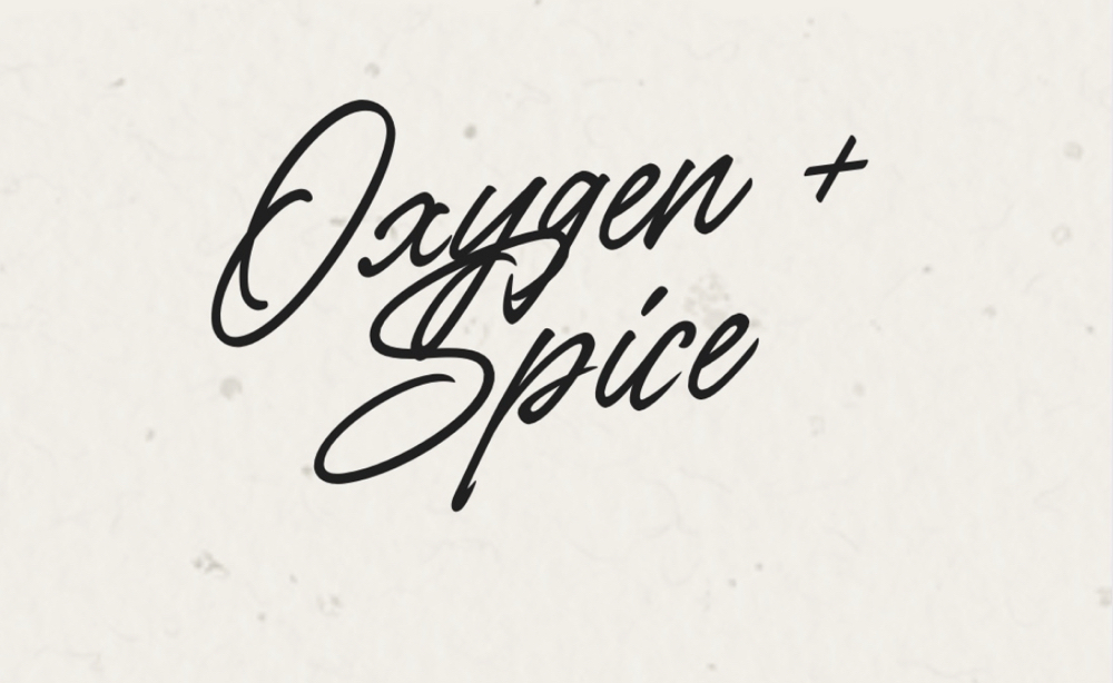 Oxygen & Spice