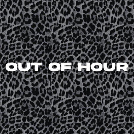 OUT OF HOUR
