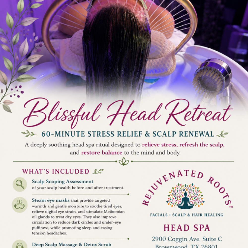 Blissful Head Retreat - 60min at Rejuvenated Roots Head Spa, LLC in Brownwood, TX