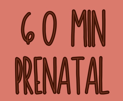 60 Minute Prenatal