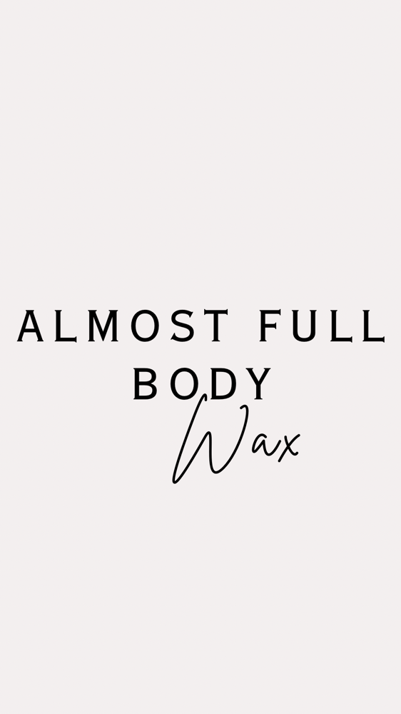 ALMOST FULL BODY WAX (Men)