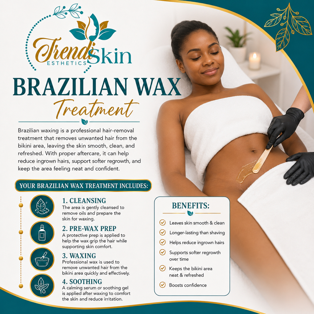 Brazilian Wax (4 Weeks) at Trendiskin Esthetics in Baton Rouge, LA
