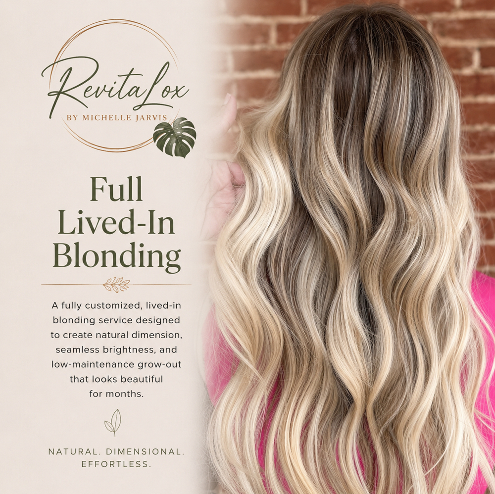 THE FULL LIVED-IN BLONDING at RevitaLox Beauty/ Michelle Jarvis in Delaware, OH
