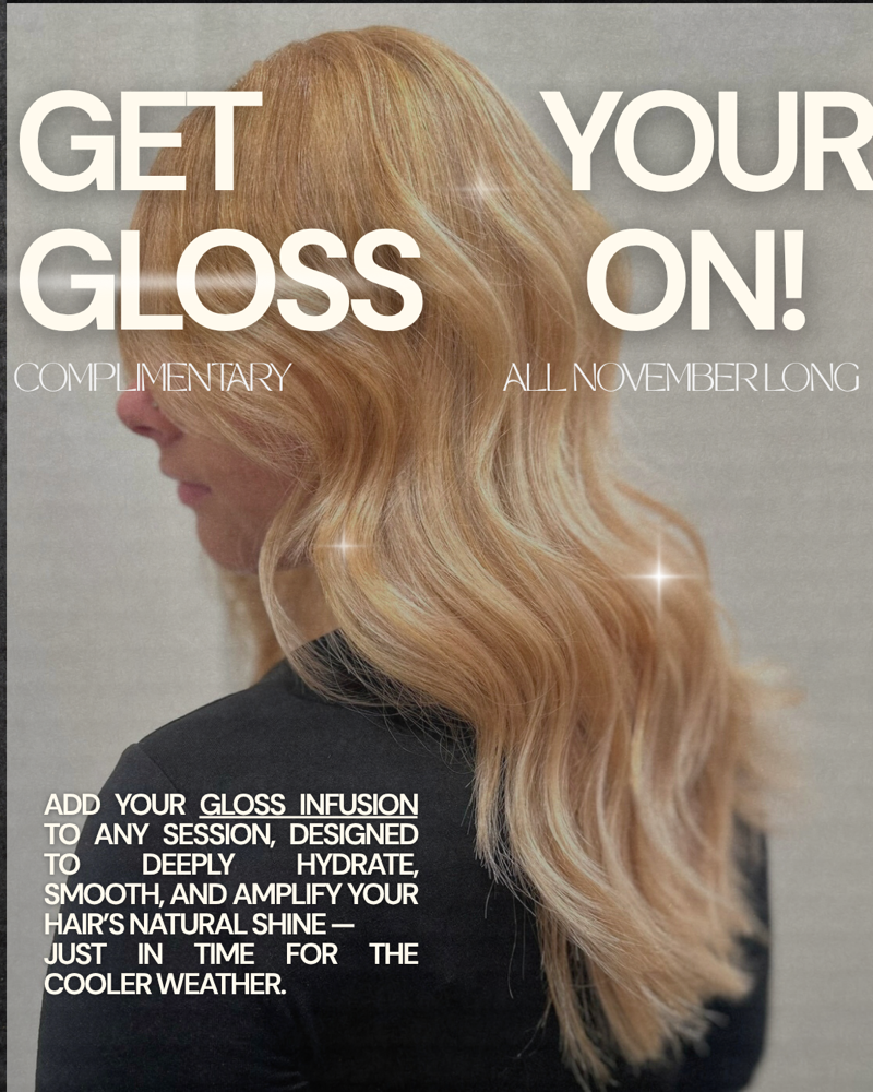 November-GLOSS INFUSION Treatment