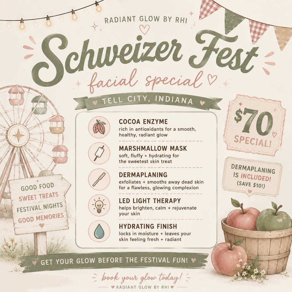 Schweizer Fest Facial Special at Radiant Glow by Rhi in Tell City, IN