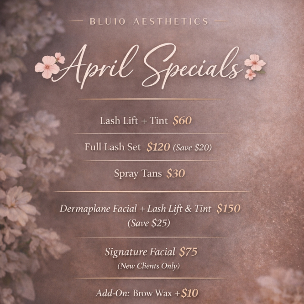 💐🌼April Specials at Blu 10 Aesthetics in Chattanooga, TN