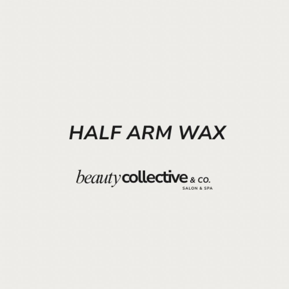 Half Arms Wax at Beauty Collective & Co. in Rochelle, IL