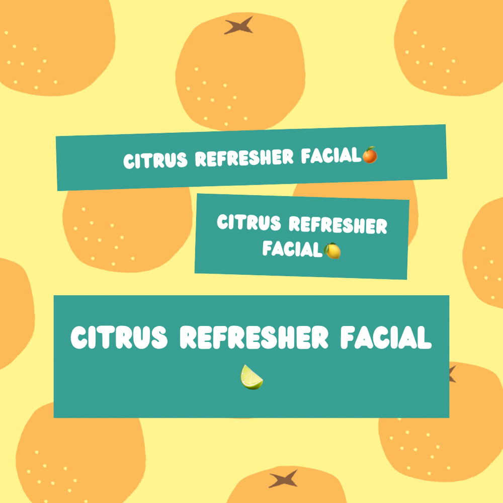 Citrus Refresher Facial