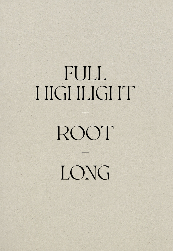 Full Highlight + Roots + Long