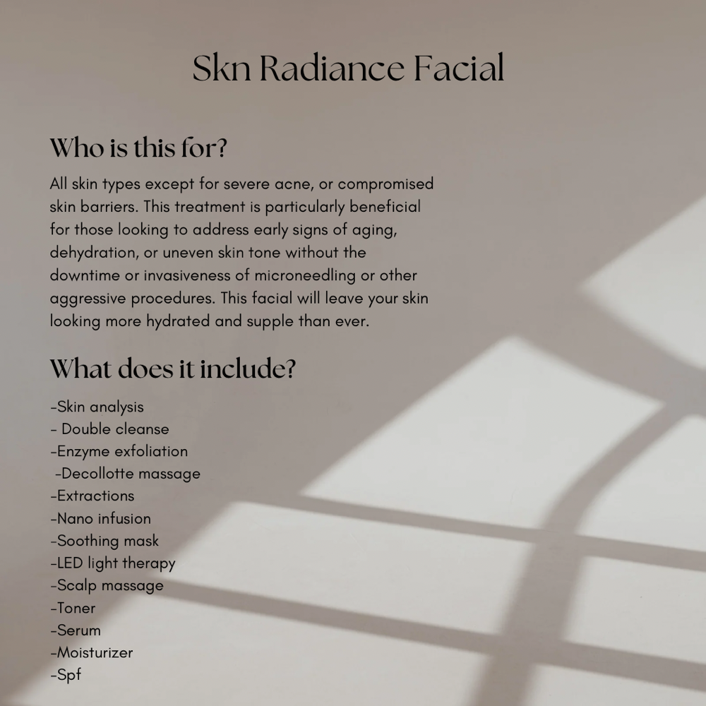 Skn Radiance Facial (Nano-Infusion)