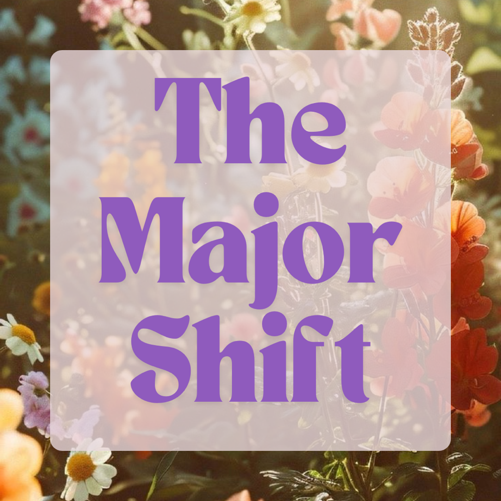 The Major Shift