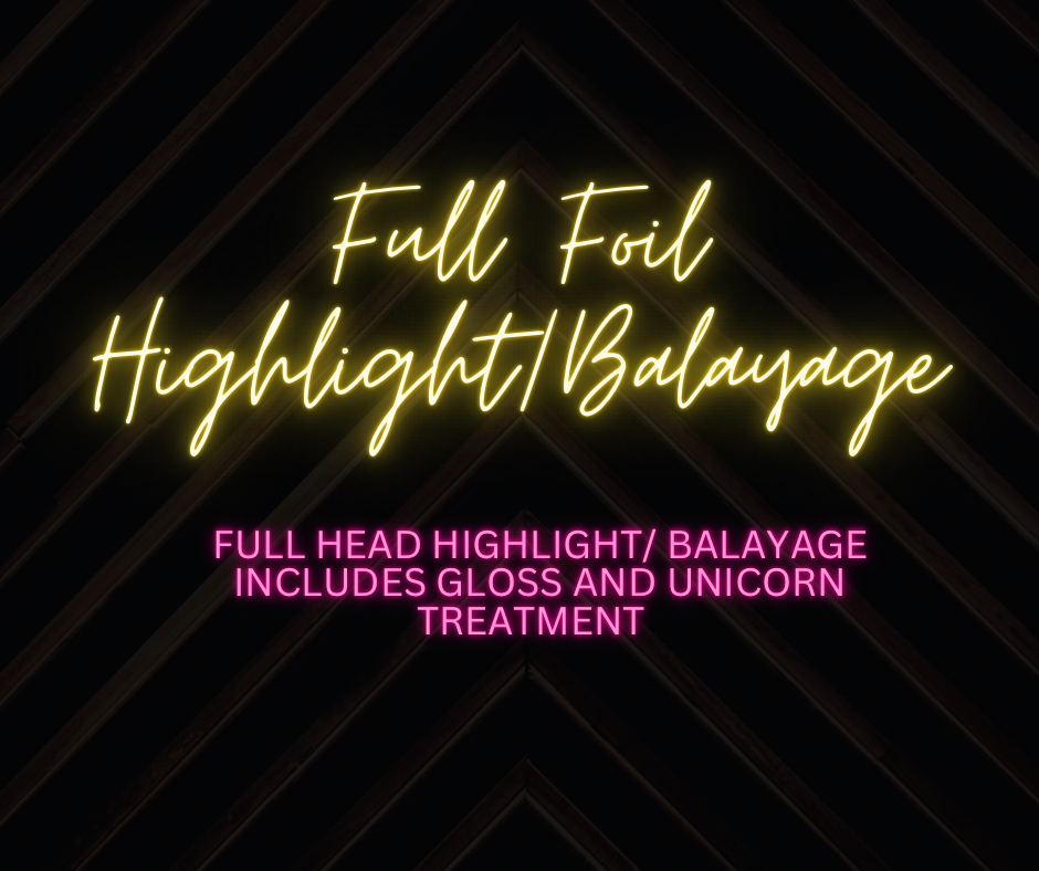 Full Foil Highlight/Balayage
