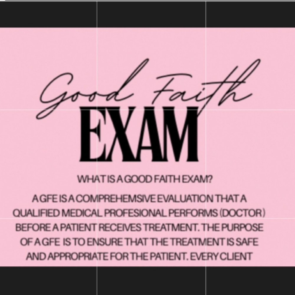 GOOD FAITH EXAM (GFE) at XKIN BEAUTY in McAllen, TX