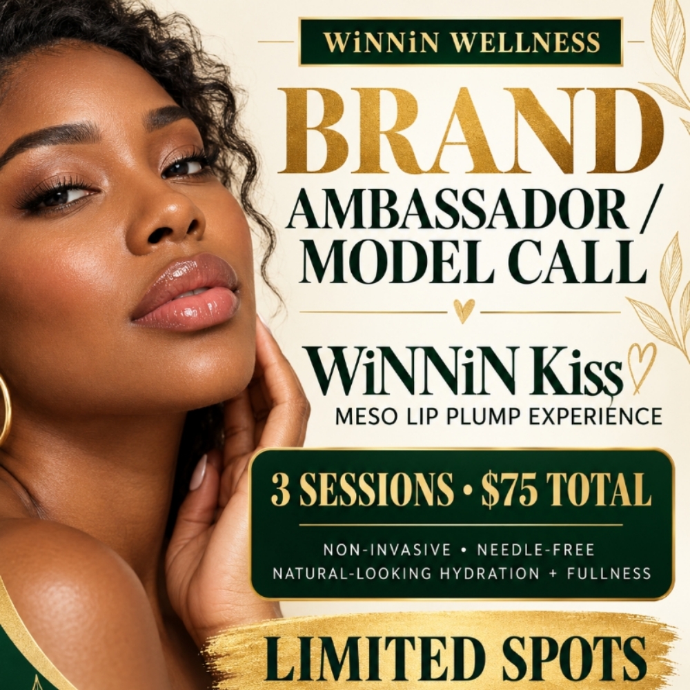 Brand AMBASSADOR/MESOLip Model at Winn In Wellness Mobile Health and Beauty Salon