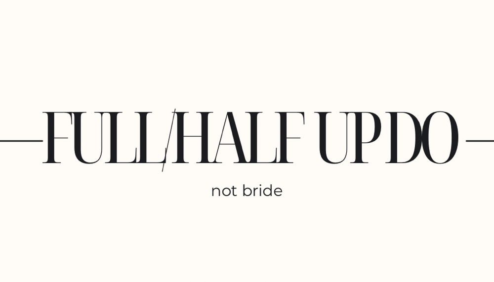 Half/full Up Do
