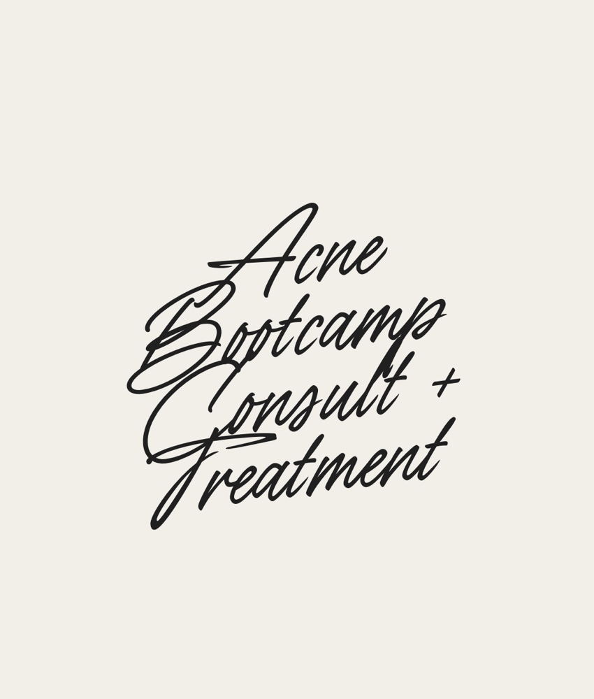 Acne Bootcamp Consult + Treatment