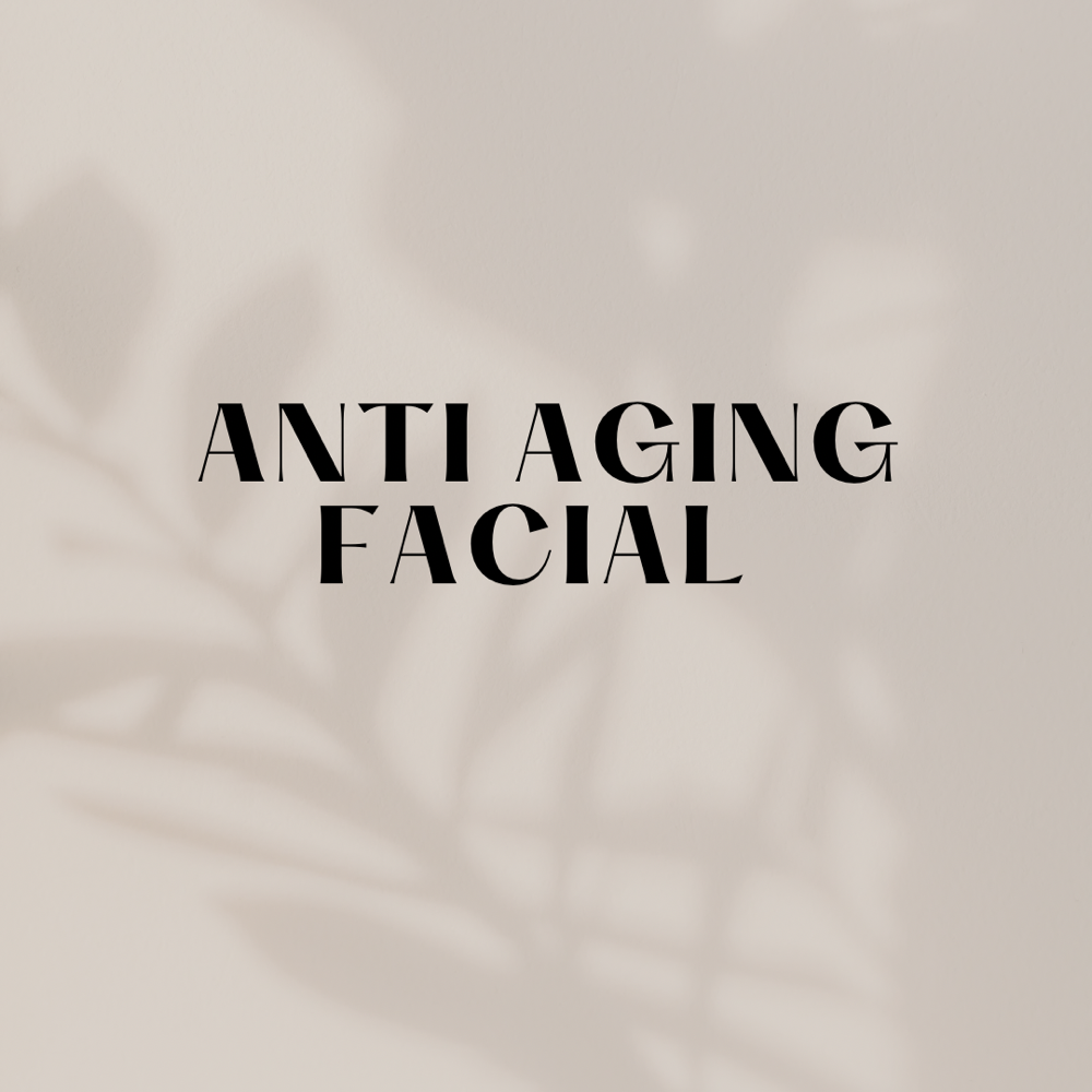 Anti Aging Facial