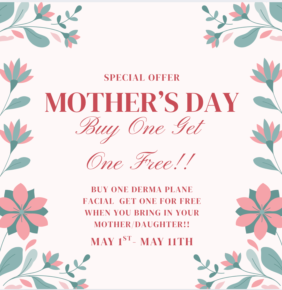 Mothers Day Dermaplane Facial BOGO