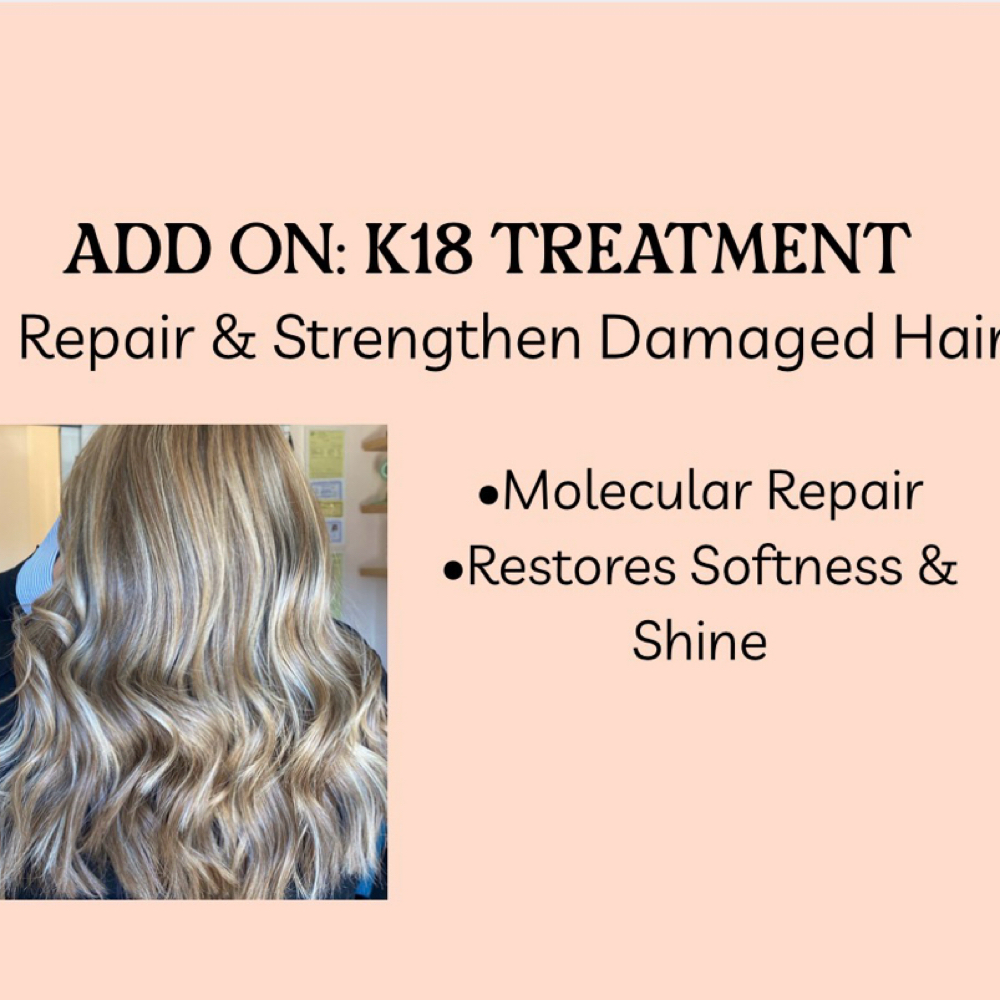 ADD ON: K18 REPAIR TREATMENT at Pin And Tonic Salon in Fort Mill, SC