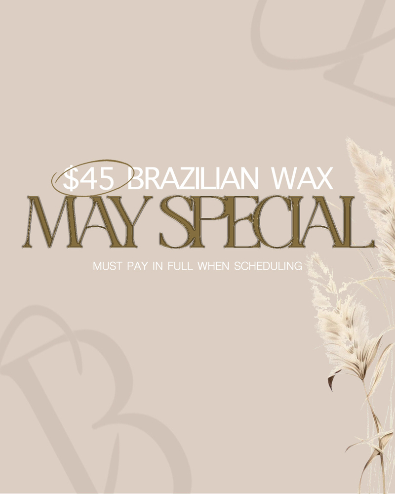 MAY $45 WAX