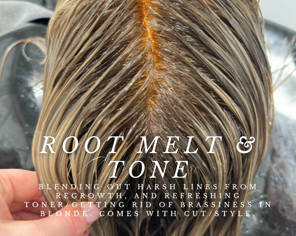 Root Melt & Tone