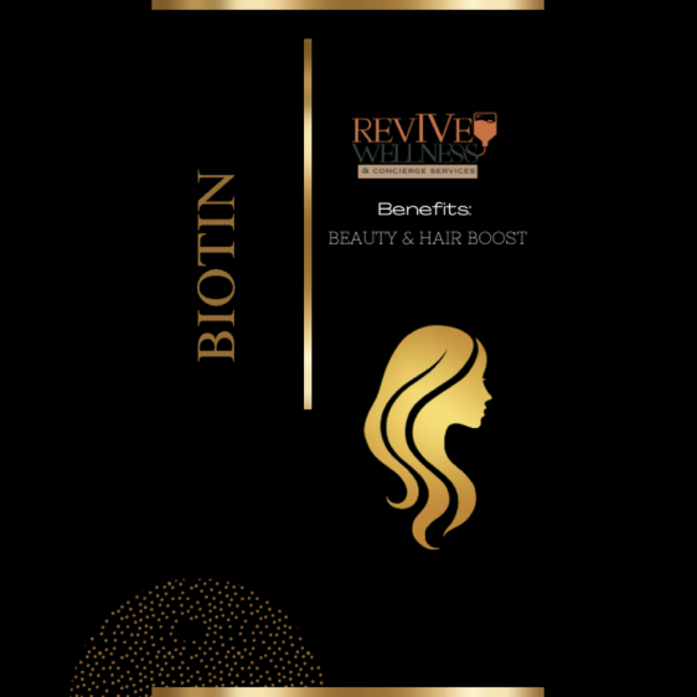 ✨Biotin at RevIVe Wellness & Concierge Services in Houston, TX