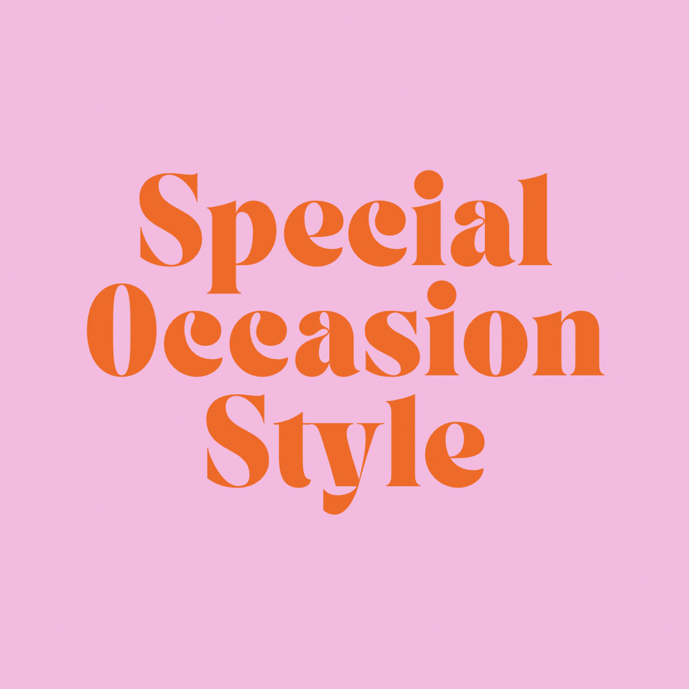 Special Occassion Style