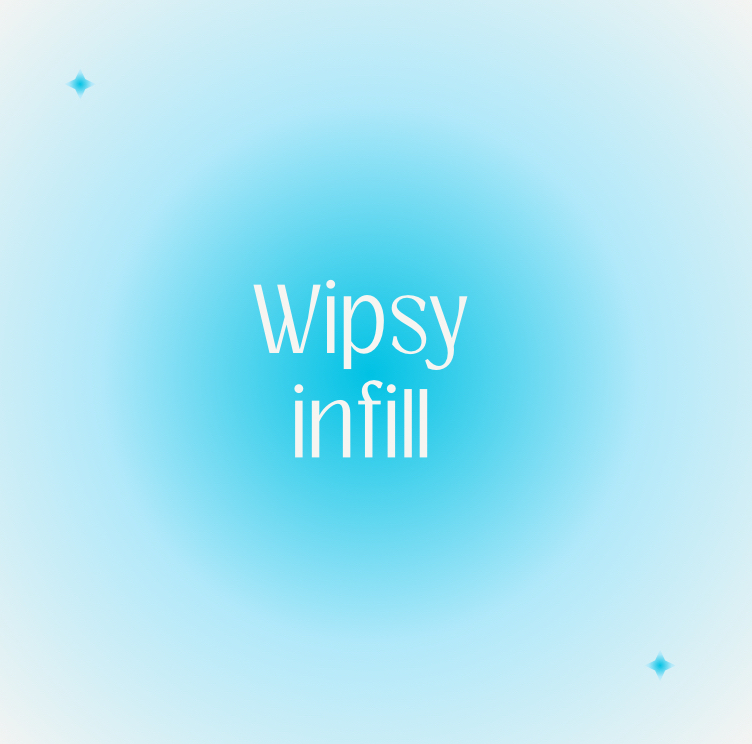 Wispy Infill