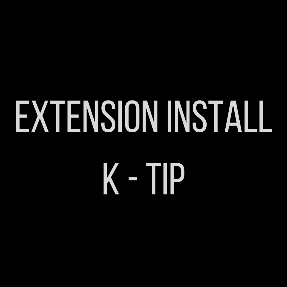 Extension Installation K-tip