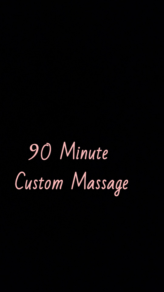 90 Minute Custom Massage