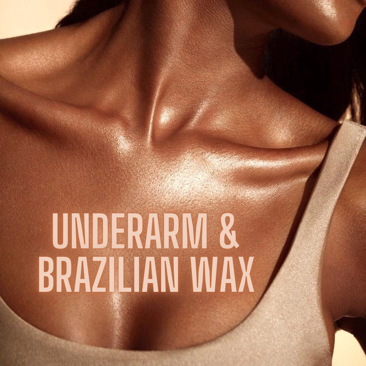 Brazilian/ Underarm Wax Special