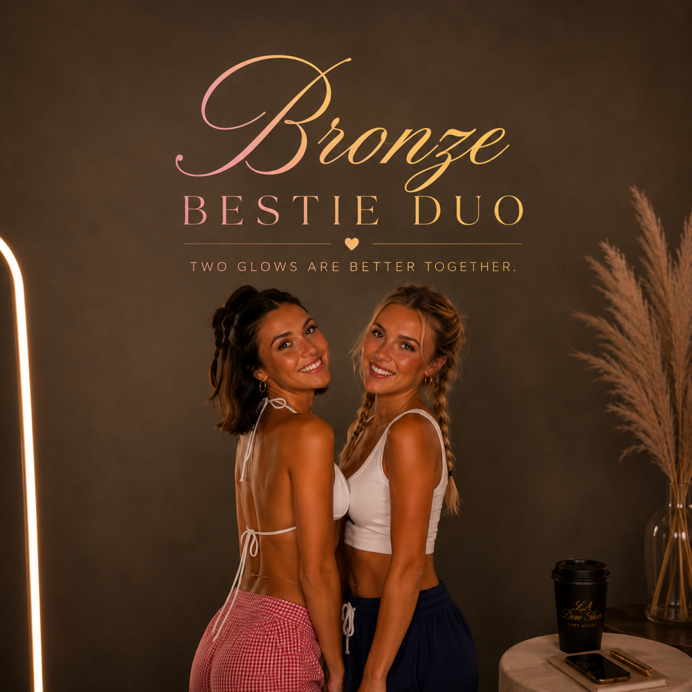 The Bronze Bestie Duo (In-Studio) at LA Dew Skin in Fort Myers, FL