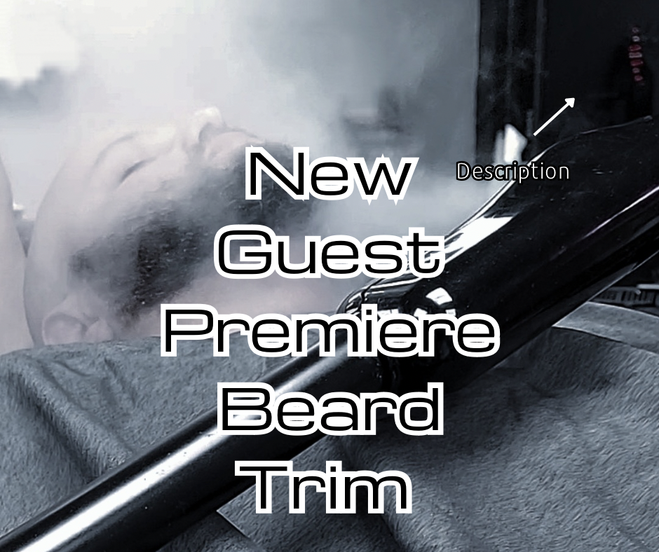 New Guest Premiere Beard Service