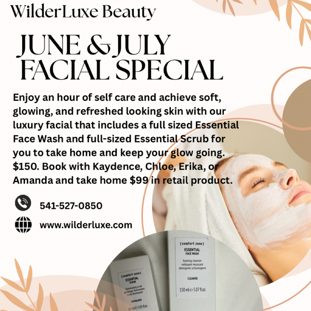June/July facial Special at Wilder Luxe Beauty in Redmond, OR