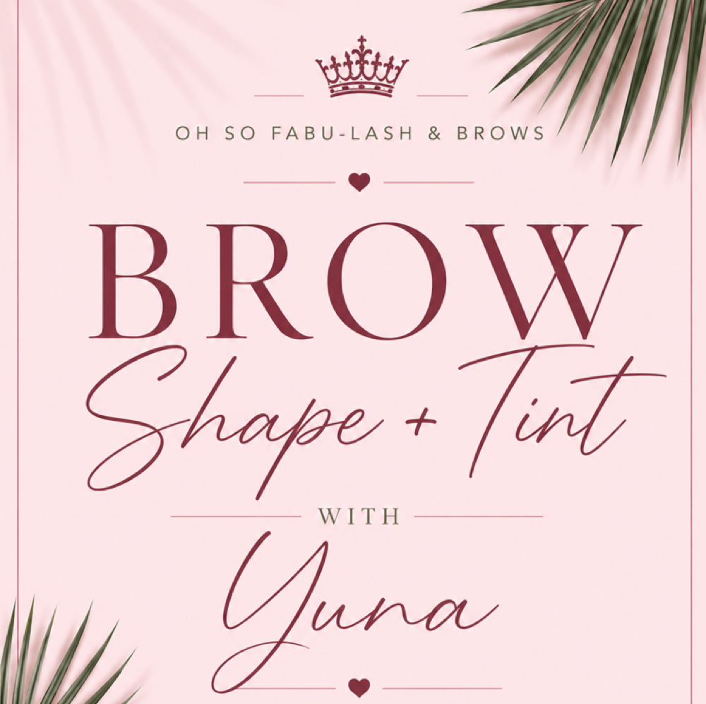 Brow Shape & Tint  with Yuna at Oh So Fabu-Lash & Brows in Delray Beach, FL