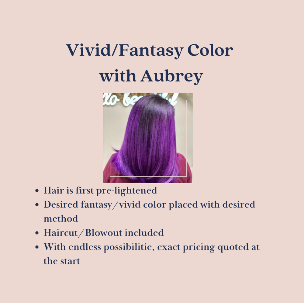 Vivid/Fantasy Color w/ Aubrey