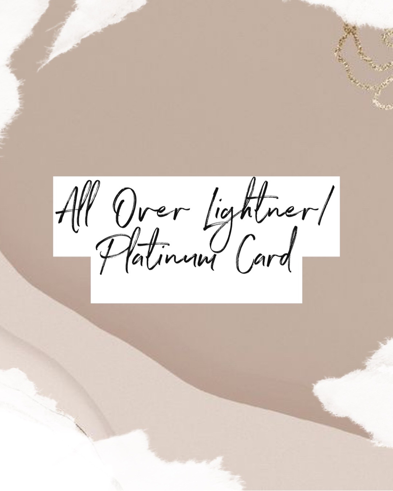 All Over Lightner/ Platinum Card