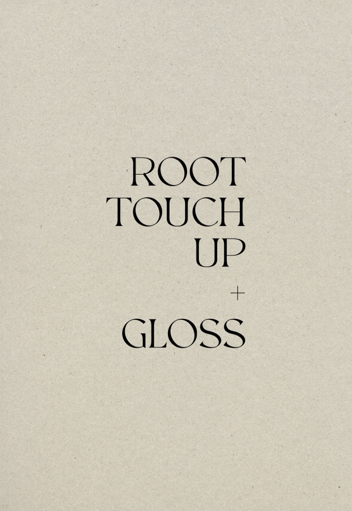 Root Touchup + Gloss + Blowdry