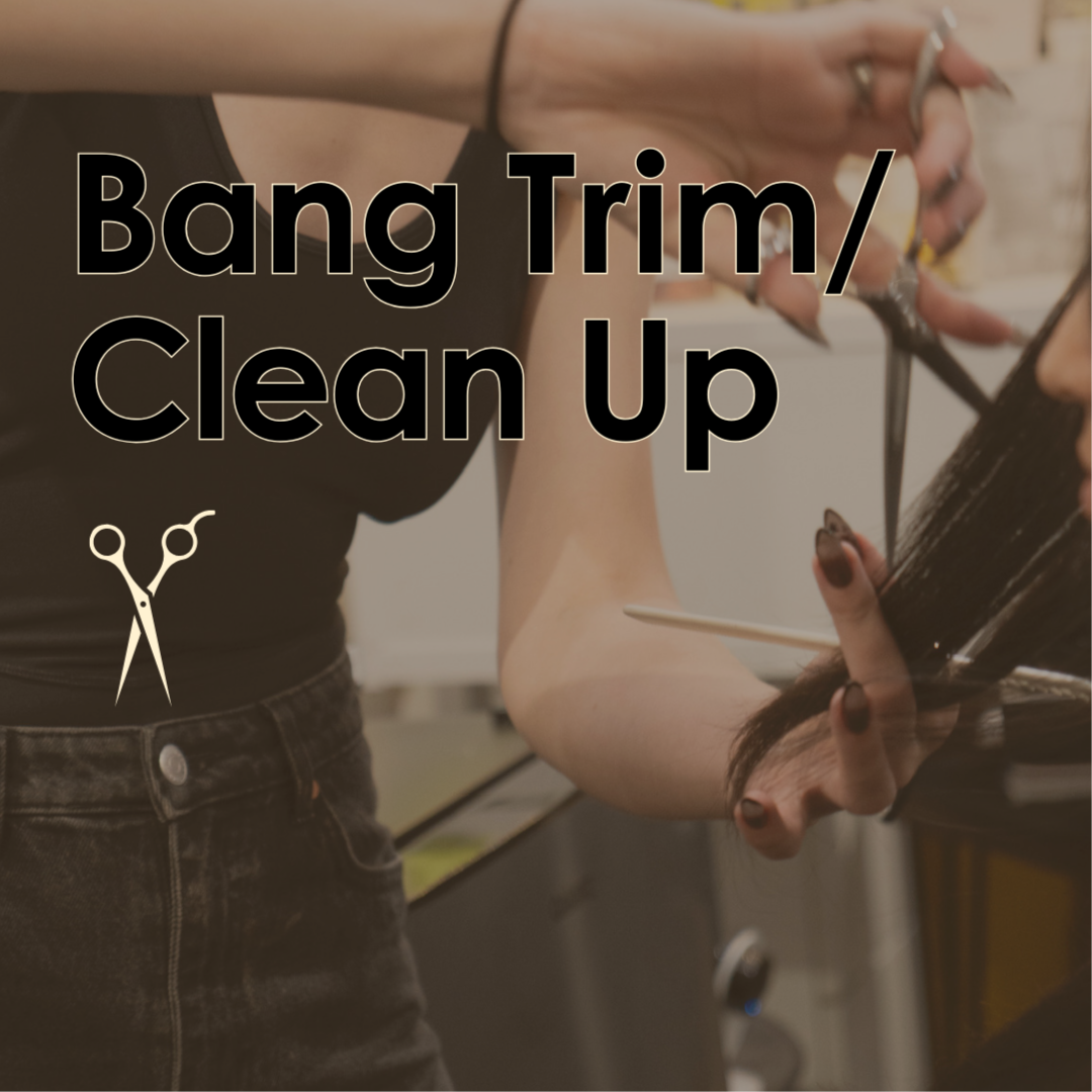 Bang Trim/Clean Up