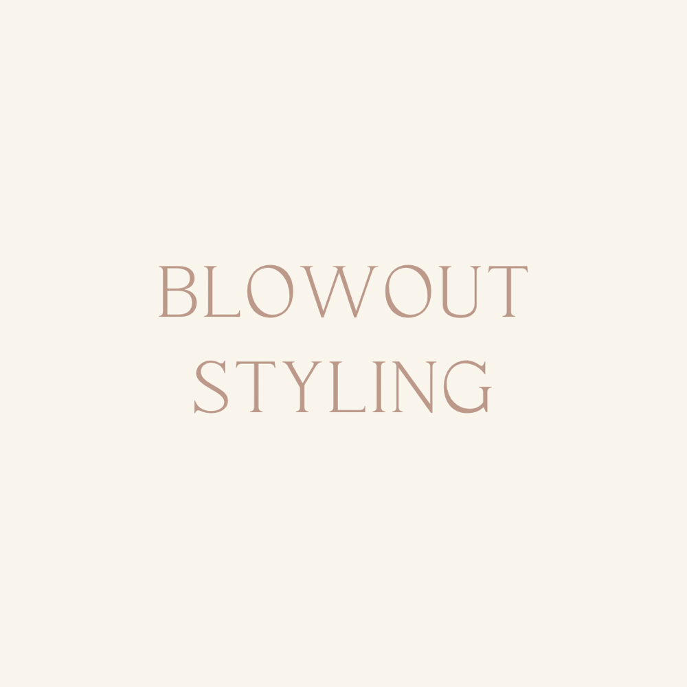 Blowout & Styling