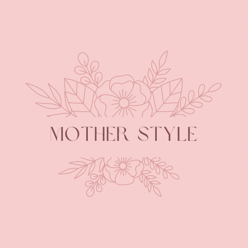 Mother Style