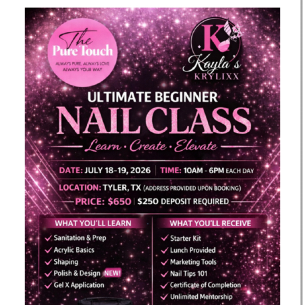 Ultimate Beginner Nail Class at Kayla’s Krylixx in Tyler, TX