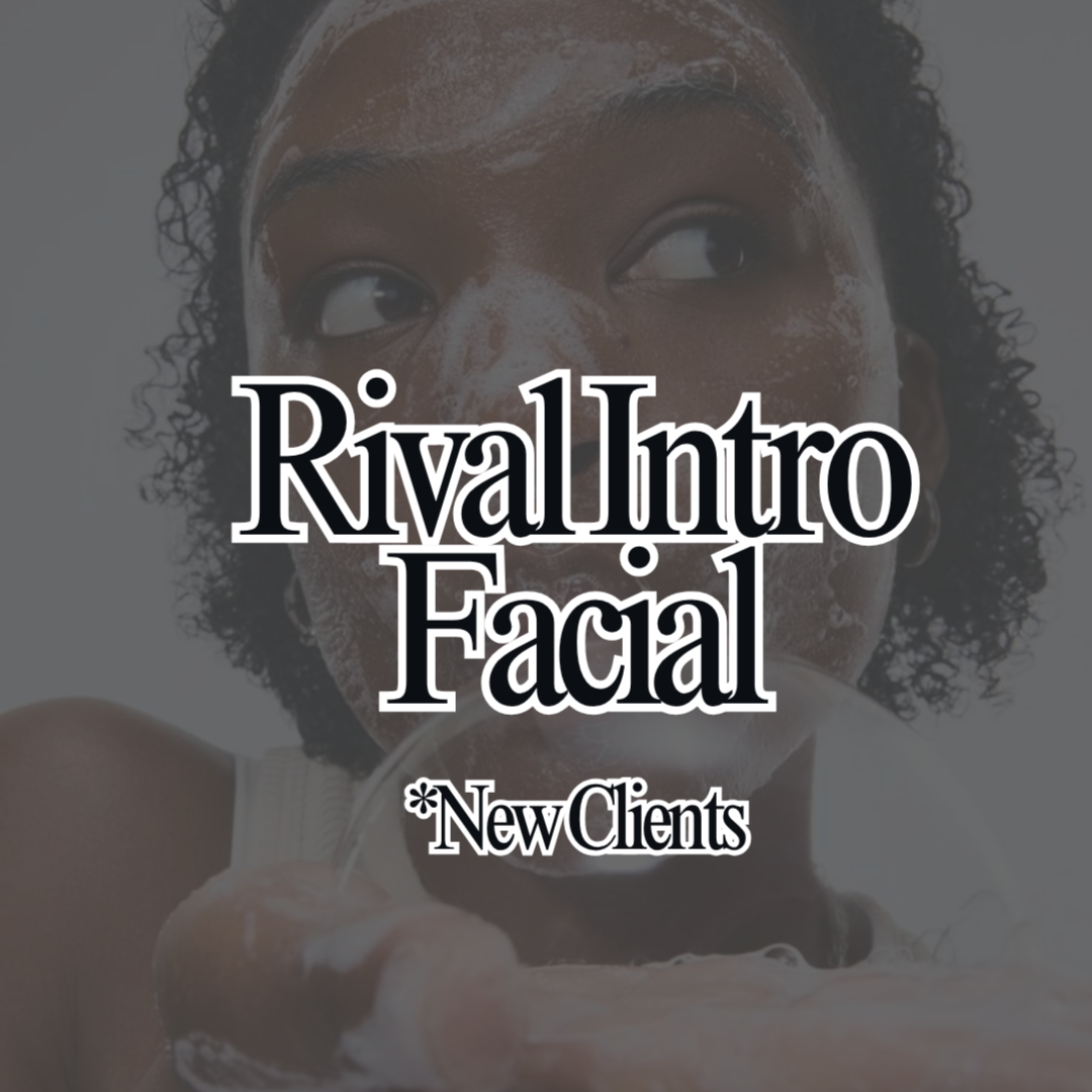 Rival Intro Facial (New clients) at Rival Aesthetics in spring, TX