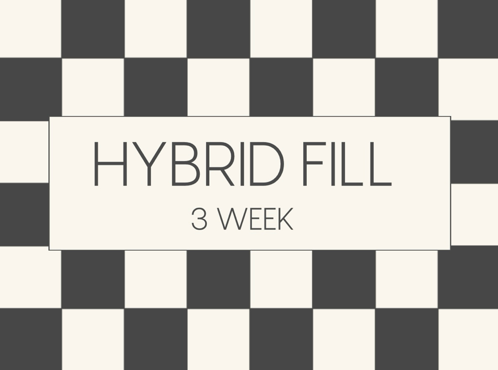 Hybrid 3wk Fill